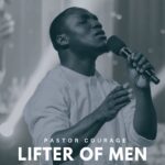 Pastor Courage – Lifter Of Men featured image Pastor Courage – Lifter Of Men – Pastor Courage–Lifter Of Men Soundwela
