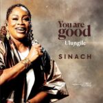 Sinach – You Are Good (Ulungile) featured image Sinach – You Are Good (Ulungile) – Sinach–You Are Good Ulungile Soundwela