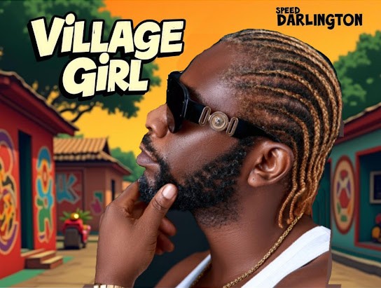 Speed Darlington - Village Girl featured image Speed Darlington - Village Girl – Speed Darlington Village Girl Soundwela