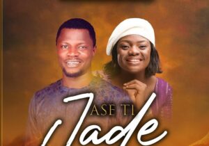 Toluwanisings – Ase Ti Jade Ft. Adeyinka Alaseyori featured image Toluwanisings – Ase Ti Jade Ft. Adeyinka Alaseyori – Toluwanisings–Ase Ti Jade Ft. Adeyinka Alaseyori Soundwela