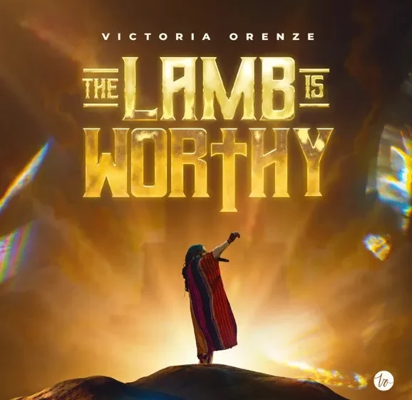 Victoria Orenze – The Lamb Is Worthy featured image Victoria Orenze – The Lamb Is Worthy – Victoria Orenze – The Lamb Is Worthy Soundwela