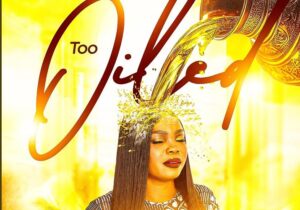 Victoria Orenze – Too Oiled – Victoria Orenze–Too Oiled Soundwela