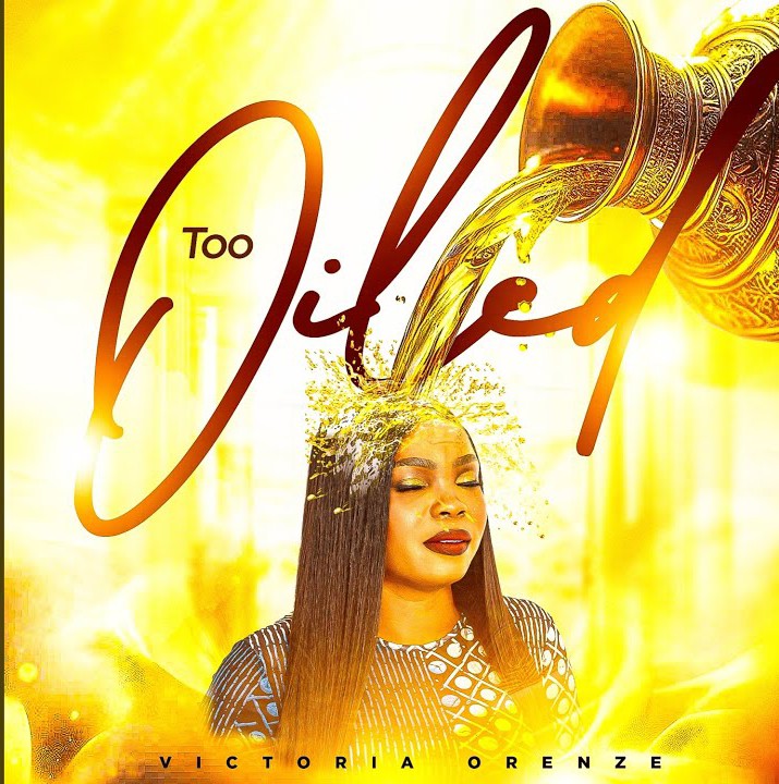 Victoria Orenze – Too Oiled featured image Victoria Orenze – Too Oiled – Victoria Orenze–Too Oiled Soundwela