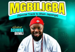 Agumba Idemili – Mgbiligba (Special Track To Afam Japanga) – Agumba Idemili–Mgbiligba Special Track To Afam Japanga Soundwela