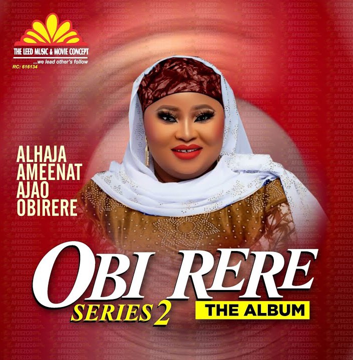 Alhaja Aminat Ajao Obirere – Obi Rere 3 featured image Alhaja Aminat Ajao Obirere – Obi Rere 3 – Alhaja Aminat Ajao Obirere–Obi Rere Series 2 Album Soundwela
