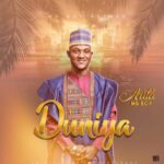 Auta Mg Boy – Duniya featured image Auta Mg Boy – Duniya – Auta Mg Boy–Duniya Soundwela