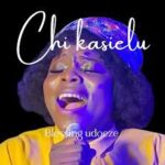 Blessing Udoeze – Chi Kasielu featured image Blessing Udoeze – Chi Kasielu – Blessing Udoeze–Chi Kasielu Soundwela