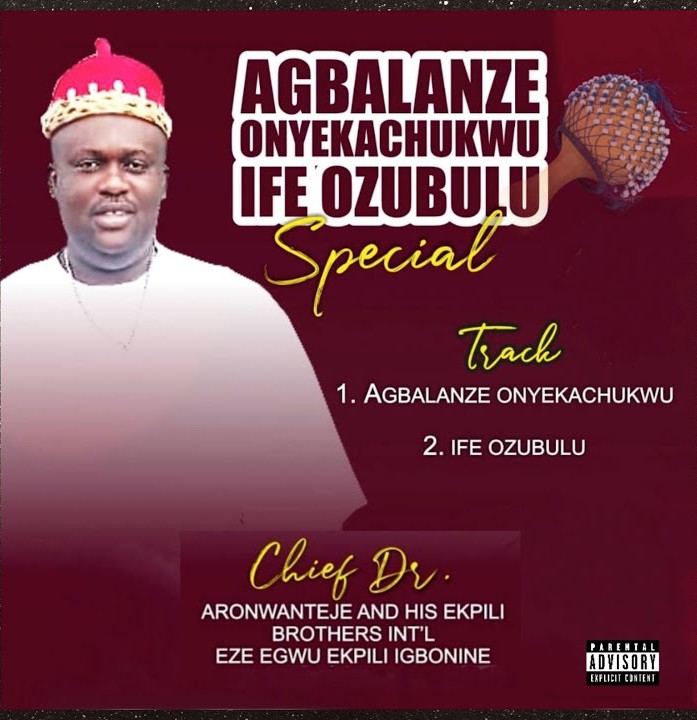Chief Dr. Aronwanteje – Ife Ozubulu featured image Chief Dr. Aronwanteje – Ife Ozubulu – Chief Dr. Aronwanteje–Ife Ozubulu Ft. His Ekpili Brothers Intl. Band Soundwela