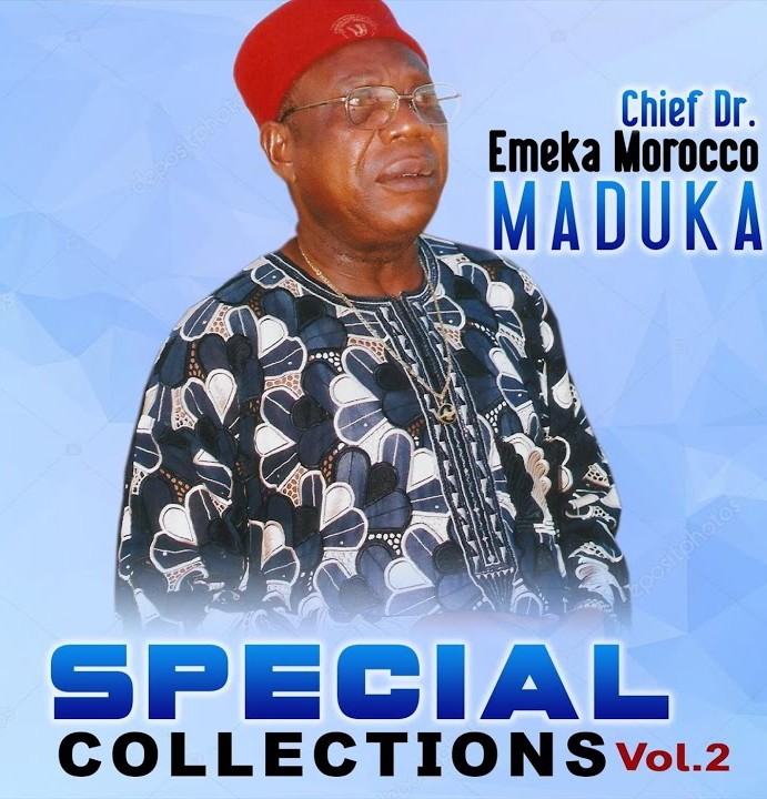 Emeka Morocco Maduka – Onye Ogazili / Akuko One Nigeria featured image Emeka Morocco Maduka – Onye Ogazili / Akuko One Nigeria – Emeka Morocco Maduka–Special Collections Vol. 2 Album Soundwela