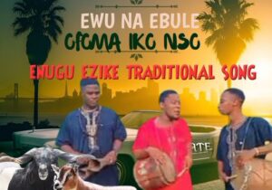 Ofoma Iko Nso – Ewu Na Ebule – Ofoma Iko Nso–Ewu Na Ebule Soundwela