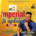Prof. Chikobi – Imperial Ji Update featured image Prof. Chikobi – Imperial Ji Update – Prof. Chikobi–Imperial Ji Update Soundwela