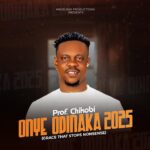 Prof. Chikobi – Onye Odinaka featured image Prof. Chikobi – Onye Odinaka – Prof. Chikobi–Onye Odinaka Soundwela