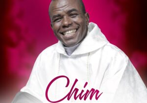 Rev Fr. Ejike Mbaka – Chim Akona M (Side A) – Rev Fr. Ejike Mbaka–Chim Akona M Album Soundwela
