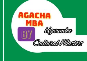 Ugwumba Cultural Masters – Agacha Mba &ndash; Ugwumba Cultural Masters–Agacha Mba Soundwela