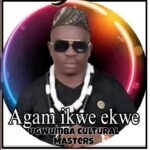 Ugwumba Cultural Masters – Agam Ikwe Ekwe featured image Ugwumba Cultural Masters – Agam Ikwe Ekwe – Ugwumba Cultural Masters–Agam Ikwe Ekwe Soundwela
