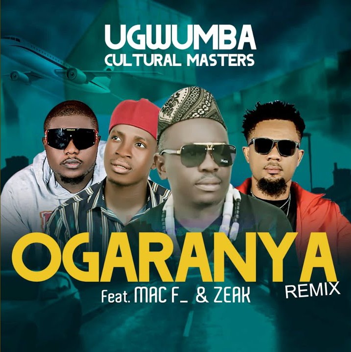 Ugwumba Cultural Masters – Ogaranya (Remix) Ft. Mac F & Zeak featured image Ugwumba Cultural Masters – Ogaranya (Remix) Ft. Mac F & Zeak – Ugwumba Cultural Masters–Ogaranya Remix Ft. Mac F Zeak Soundwela