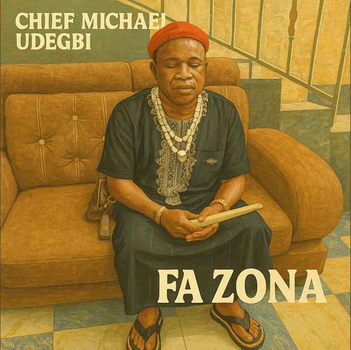 Chief Michael Udegbi – Fa Zona featured image Chief Michael Udegbi – Fa Zona – Chief Michael Udegbi–Fa Zona Soundwela
