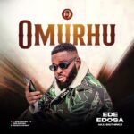 Ede Edosa – Omurhu featured image Ede Edosa – Omurhu – Ede Edosa–Omurhu Soundwela