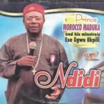 Emeka Morocco Maduka – Ndidi Bu Ogwu Enu Uwa – Emeka Morocco Maduka–Ndidi Album Soundwela