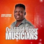 Isoken Ohenhen – Qualified Upper Musicians featured image Isoken Ohenhen – Qualified Upper Musicians – Isoken Ohenhen–Qualified Upper Musicians Soundwela