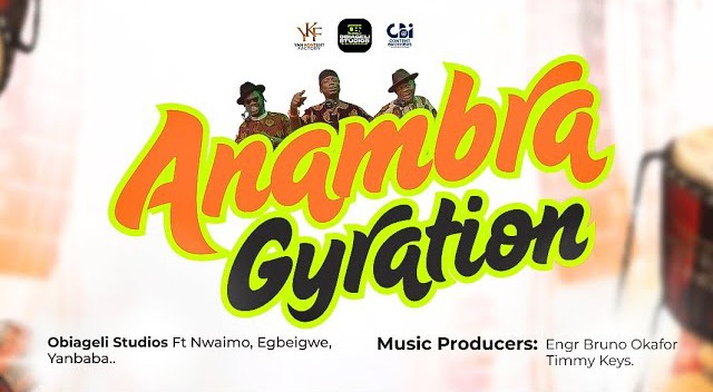 Obiageli Studios – Anambra Gyration Ft. Nwaimo, Egbeigwe & Yanbaba featured image Obiageli Studios – Anambra Gyration Ft. Nwaimo, Egbeigwe & Yanbaba – Obiageli Studios–Anambra Gyration Ft. Nwaimo Egbeigwe Yanbaba Soundwela