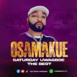 Saturday Uwagboe – Osamakue featured image Saturday Uwagboe – Osamakue – Saturday Uwagboe–Osamakue Soundwela