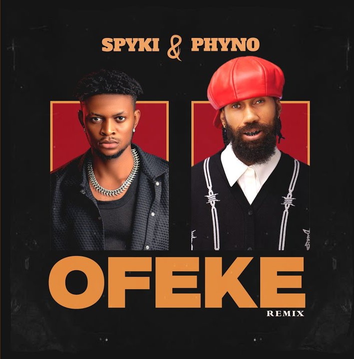 Spyki – Ofeke (Remix) Ft. Phyno featured image Spyki – Ofeke (Remix) Ft. Phyno – Spyki–Ofeke Remix Ft. Phyno Soundwela
