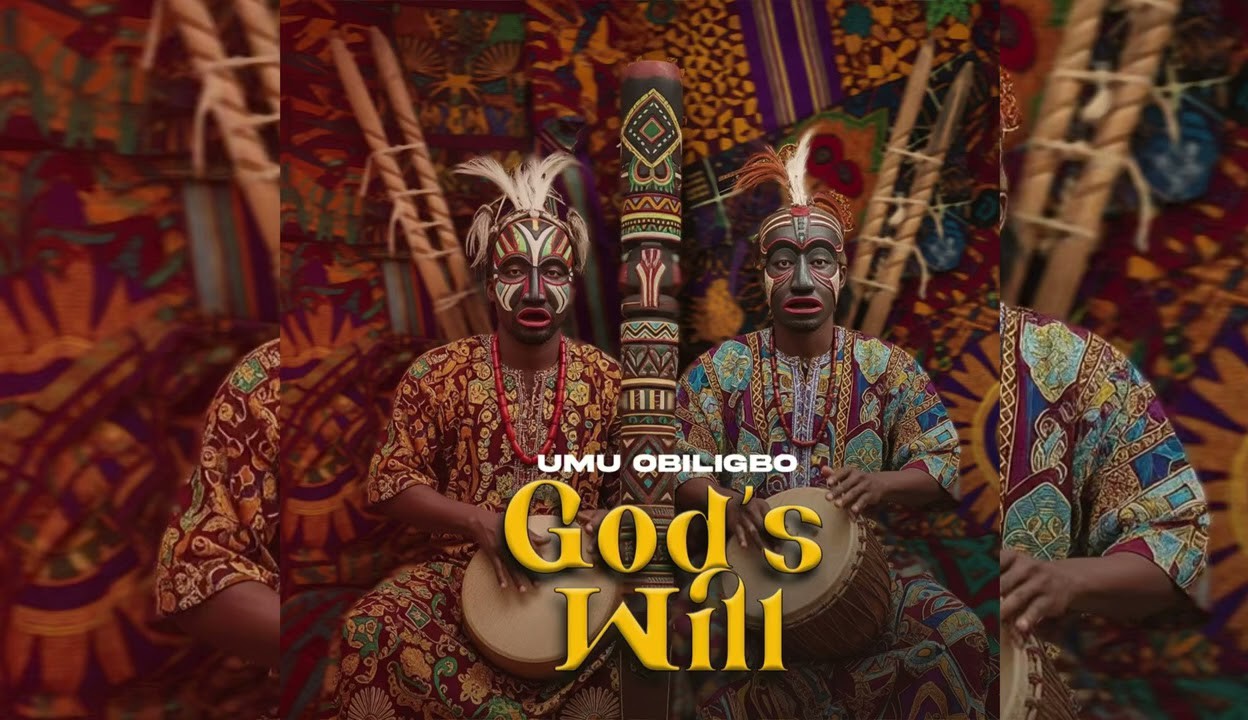 Umu Obiligbo – God's Will featured image Umu Obiligbo – God's Will – Umu Obiligbo–Gods Will Soundwela