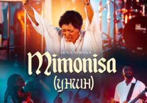 Dena Mwana – Mimonisa Yhwh (Mon Oreille Part 2) featured image Dena Mwana – Mimonisa Yhwh (Mon Oreille Part 2) – Dena Mwana Mimonisa Yhwh Mon Oreille Part 2