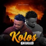 Eze Ichaka – Kolos (Live) featured image Eze Ichaka – Kolos (Live) – Eze Ichaka Kolos Live