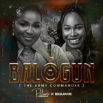 Pelumi Deborah – Balogun (the Army Commander) ft. Ibquake featured image Pelumi Deborah – Balogun (the Army Commander) ft. Ibquake – Pelumi Deborah feat Ibquake Balogun