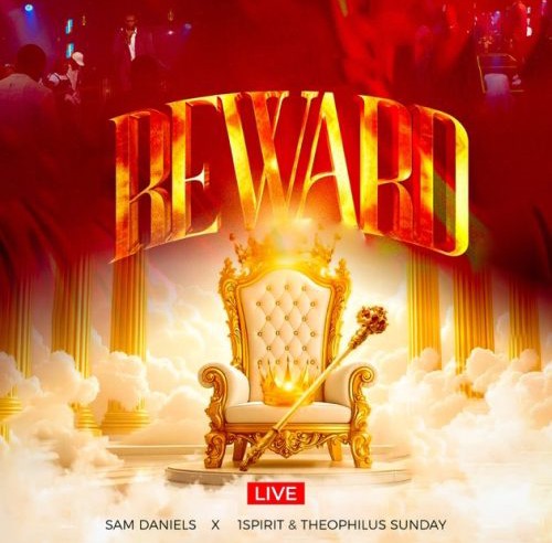 Sam Daniels – Reward ft. Theophilus Sunday featured image Sam Daniels – Reward ft. Theophilus Sunday – Sam Daniels feat Theophilus Sunday Reward