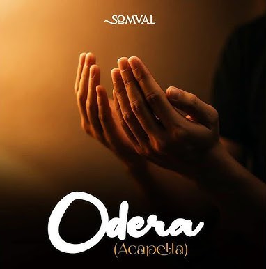 Somval – Odera (Acapella) featured image Somval – Odera (Acapella) – Somval Odera Acapella