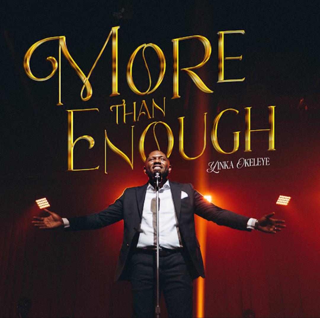 Yinka Okeleye – More Than Enough featured image Yinka Okeleye – More Than Enough – Yinka Okeleye More Than Enough