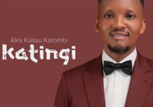 Alex Kasau Katombi – Katingi – Alex Kasau Katombi Katingi