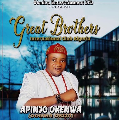 Apinjo Okenwa Oduma Okija – Great Brothers International Club Algeria featured image Apinjo Okenwa Oduma Okija – Great Brothers International Club Algeria – Apinjo Okenwa Oduma Okija Great Brothers International Club Algeria