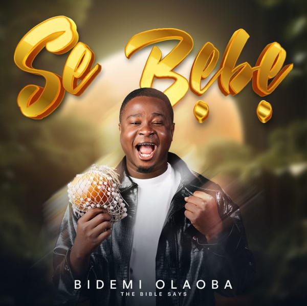 Bidemi Olaoba – Se Bebe featured image Bidemi Olaoba – Se Bebe – Bidemi Olaoba Se Bebe