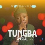 Bisimanuel – Tungba Special (vol 1) featured image Bisimanuel – Tungba Special (vol 1) – Bisimanuel Tungba Special vol 1