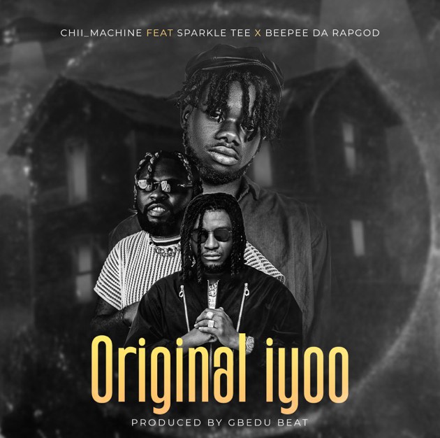 Chii Machine – Original iyoo ft. Sparkle Tee & Beepee D Rapgod featured image Chii Machine – Original iyoo ft. Sparkle Tee & Beepee D Rapgod – Chii Machine Original iyoo ft Sparkle Tee Beepee D Rapgod