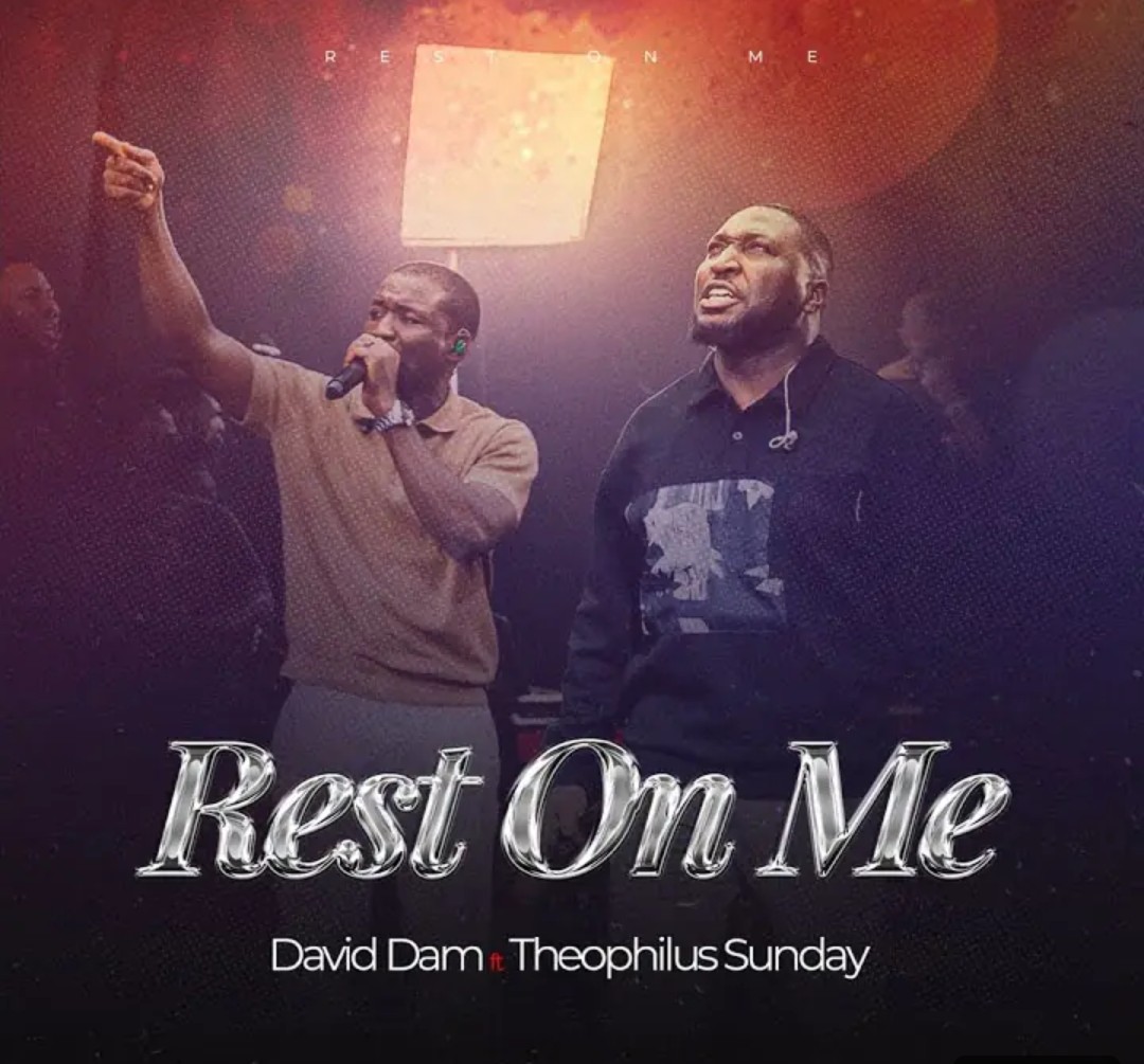 David Dam – Rest On Me ft. Theophilus Sunday featured image David Dam – Rest On Me ft. Theophilus Sunday – David Dam feat Theophilus Sunday Rest On Me