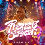 Deborah Ajayi – Praise Explosion 3.0 featured image Deborah Ajayi – Praise Explosion 3.0 – Deborah Ajayi Praise Explosion 3.0