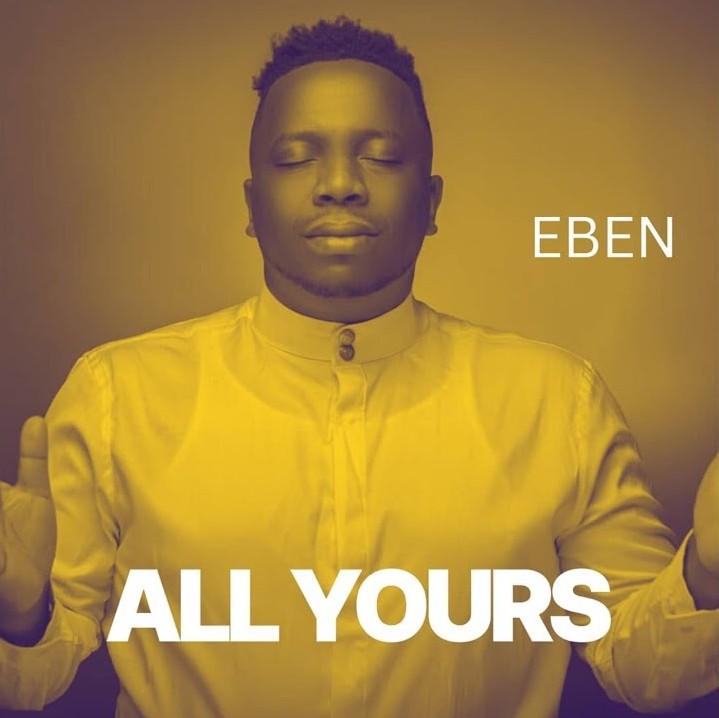 Eben – All Yours featured image Eben – All Yours – Eben All Yours