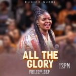 Eunice Njeri Muthii – All The Glory featured image Eunice Njeri Muthii – All The Glory – Eunice Njeri Muthii All The Glory