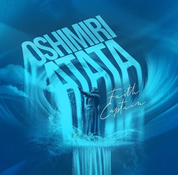 Faith Captain – Oshimiri Atata featured image Faith Captain – Oshimiri Atata – Faith Captain Oshimiri Atata