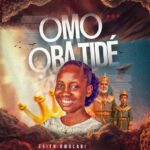 Faith Owolabi – Omo Ba Ti De featured image Faith Owolabi – Omo Ba Ti De – Faith Owolabi Omo Ba Ti De