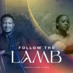 Godswill Oyor – Follow The Lamb ft. Esua featured image Godswill Oyor – Follow The Lamb ft. Esua – Godswill Oyor feat Esua Follow The Lamb