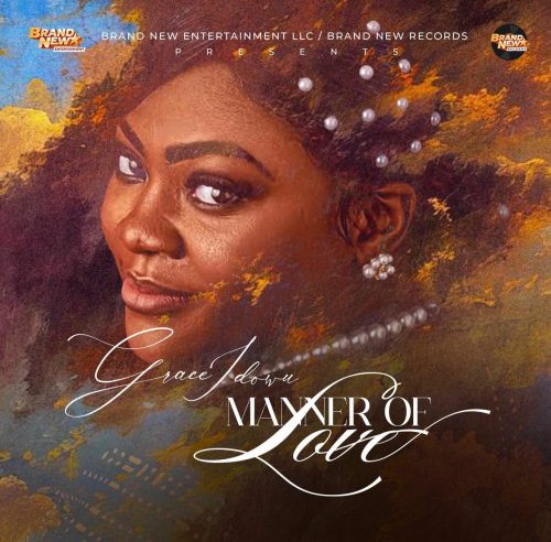Grace Idowu – Manner Of Love featured image Grace Idowu – Manner Of Love – Grace Idowu Manner Of Love