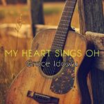 Grace Idowu – My Heart Sings Oh featured image Grace Idowu – My Heart Sings Oh – Grace Idowu My Heart Sings Oh 1