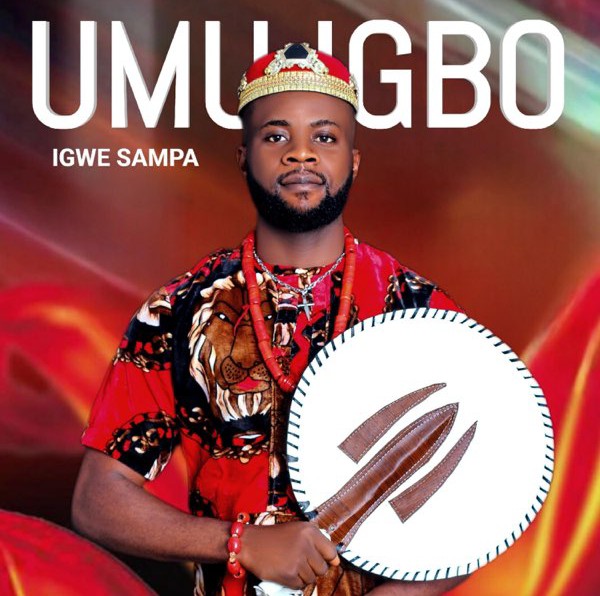Igwe Sampa – Umu Igbo &ndash; Igwe sampa Umu Igbo