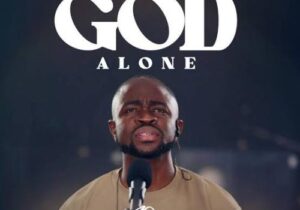 Israel Odebode – God Alone &ndash; Israel Odebode God Alone